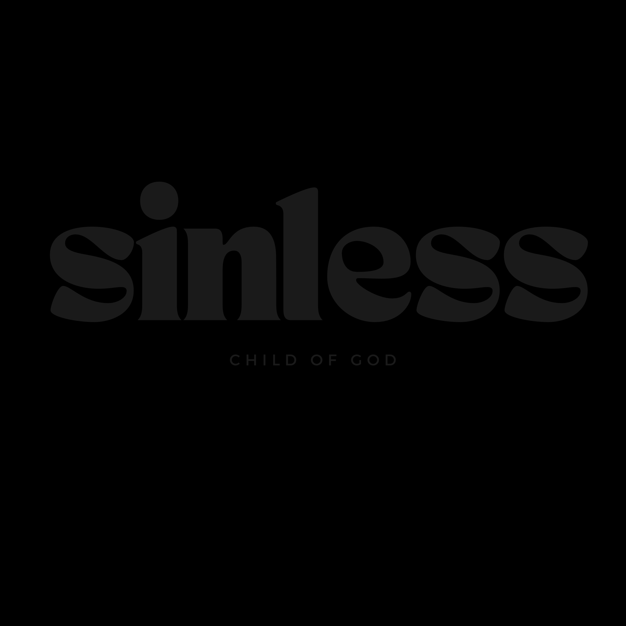 “SINLESS CHILD OF GOD”