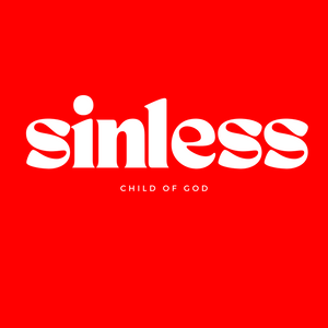 “SINLESS CHILD OF GOD”