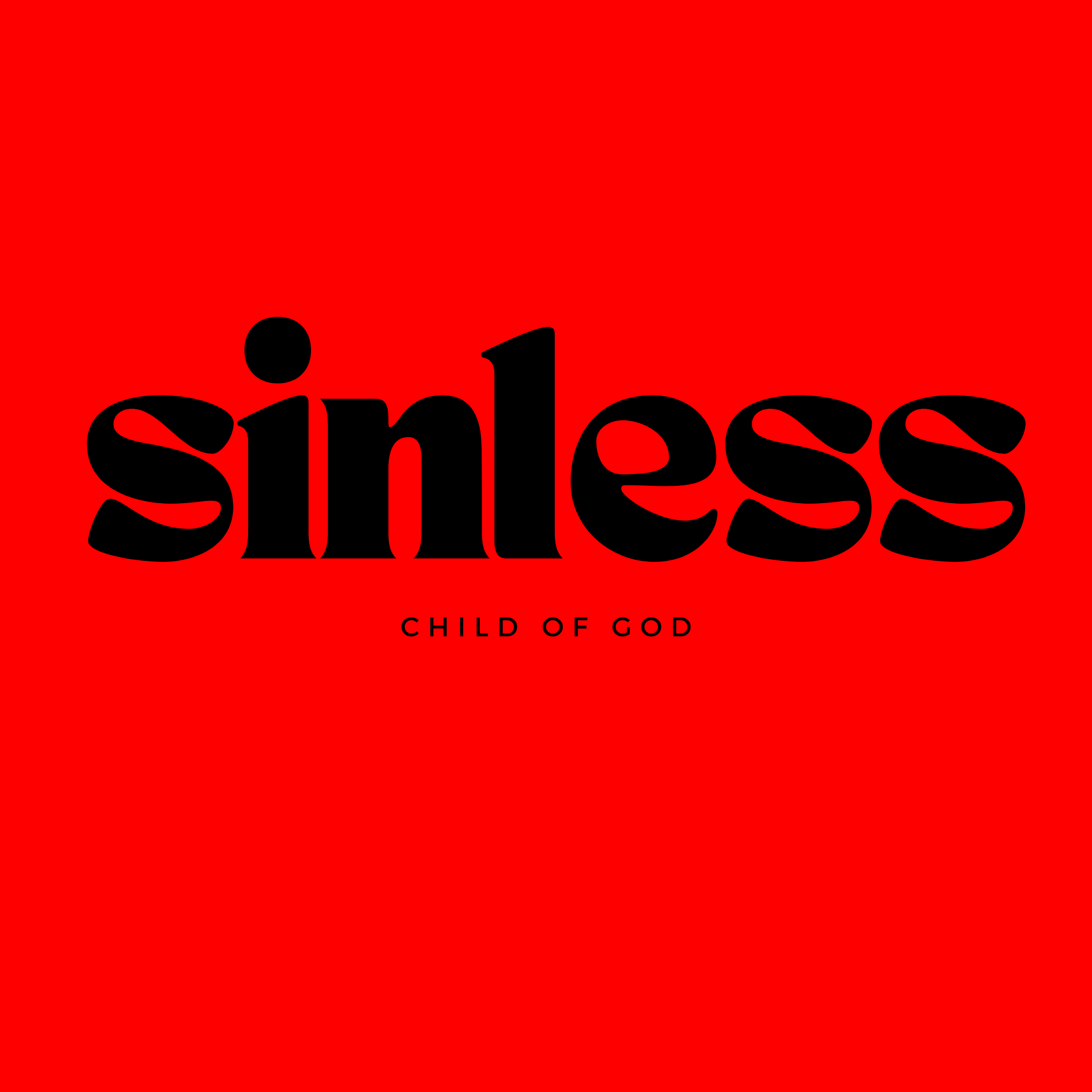 “SINLESS CHILD OF GOD”